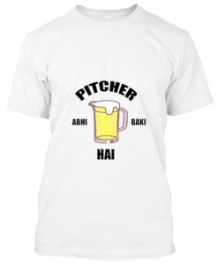 Pitcher Abhi Hai T Shirt