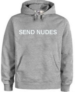 Send Nudes Font Hoodie