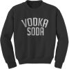 Vodka Soda Sweatshirtt
