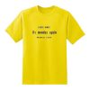 It's Monday Again Quote T shirt