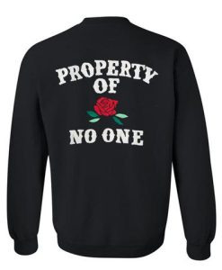 Property Of No One Rose sweatshirt