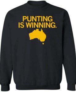 Punting is Winning Sweatshirt