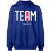 Team There It Is Hoodie