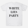 White Lies Party T shirt