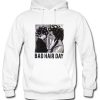 Be Famous Rolled Bad Hair Day Hoodie