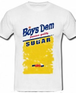 Boys Dem Sugar T Shirt