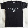 Destiny Unisex T Shirt