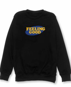 Feeling Good Crewneck Sweatshirt