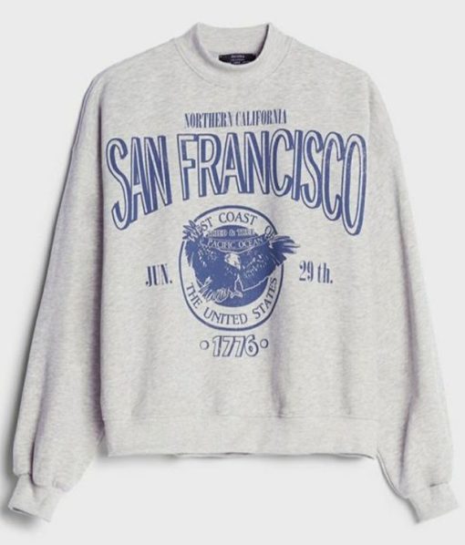 Northern California San Francisco 1776 Sweatshirt