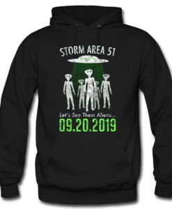 Storm Area 51 Let’s See Them Aliens Hoodie