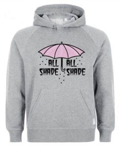 The shade of it all Hoodie