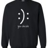 You Decide Sweatshirt