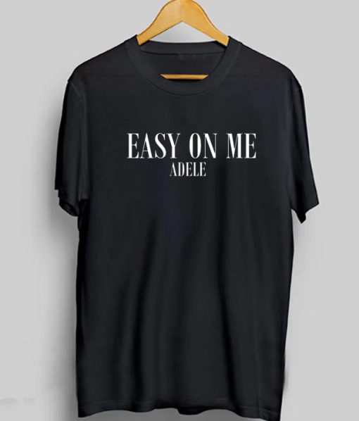 Adele Easy On Me T-Shirt