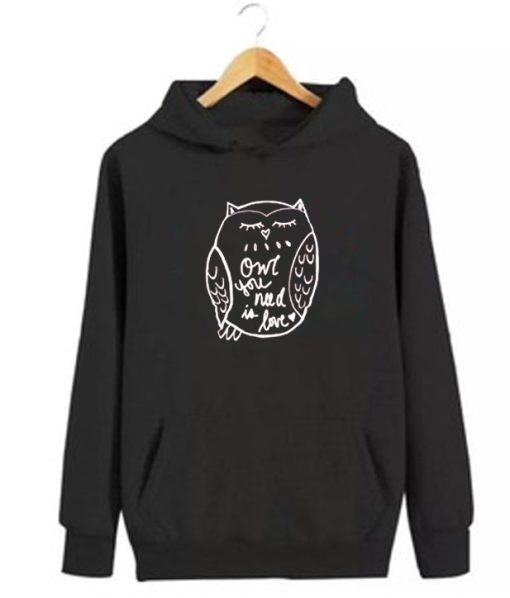 Owl You Need Is Love Hoodie