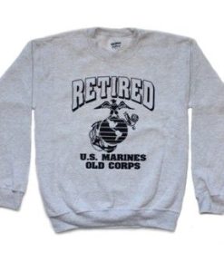 Retired US Marine Old Corps Sweatshirt