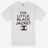 The Little Black Jacket T Shirt