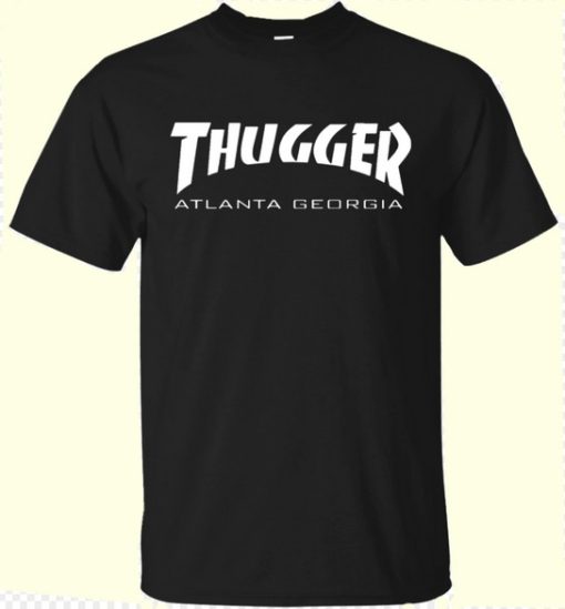 Thugger Atlanta Georgia T shirtt