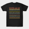 Vote As If Quote T shirt