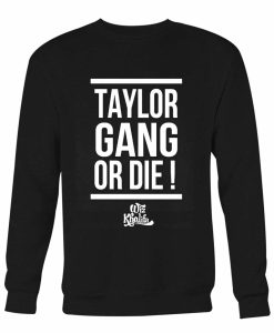 Wiz Khalifa Taylor Gang Sweatshirt