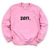 Zen Font sweatshirt