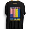 I Stand With Ukraine Flag T-Shirt