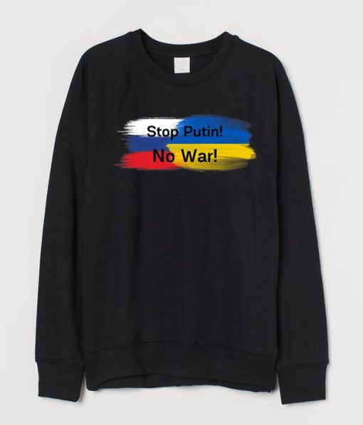 Stop Putin No War Sweatshirt