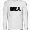 Unreal Crewneck sweatshirt