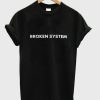 Broken System T-shirt