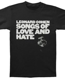 Leonard Cohen Songs Of Love And Hate Tee