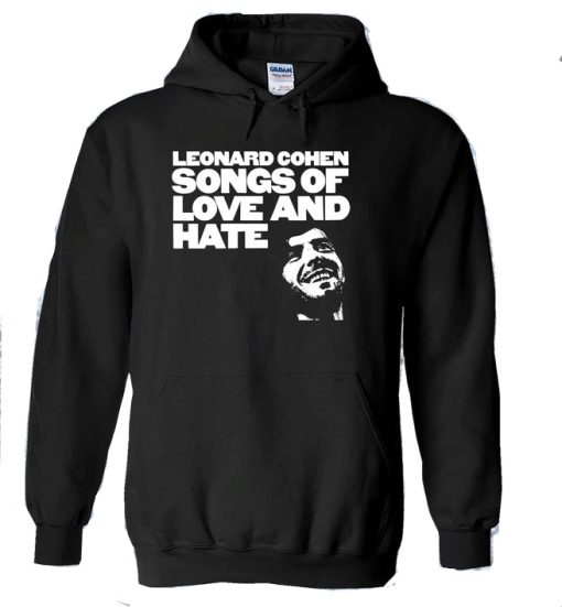 Leonard Cohen Songs Of Love And Hate hoodie