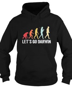 Let's Go Darwin Evolution Hoodie