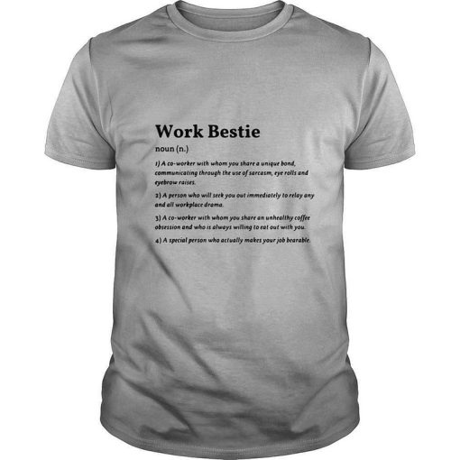 Work Bestie Definition T-shirt