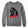 Megan Fox #NOFILTER Sweatshirt