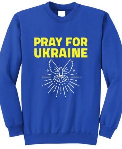 Pray for Ukraine sweatshirtPray for Ukraine sweatshirt