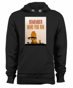 The Lion King Remember Who You Are Hoodie