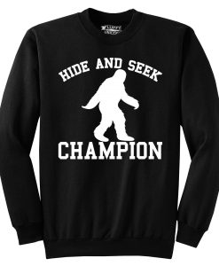 Bigfoot Hide and Seek champion sweatshirt