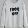 Fuck Off Letter Print Sweatshirt