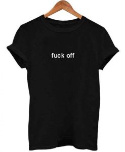 Fuck Off Letter Print T-Shirt