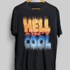 Hell Ain't Cool Graphic T-Shirt
