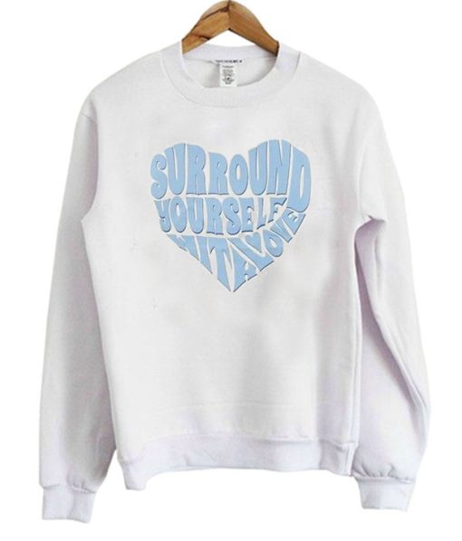 NN Surround Yourself With Love Sweatshirt