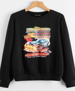 The Dream Is True Car Sweatshirt