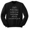 Friends TV Show Like Sweatshirt