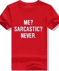 Me Sarcasm T Shirt red