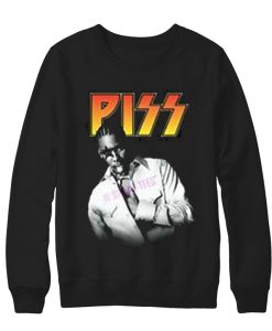 Piss R Kelly Sweatshirt