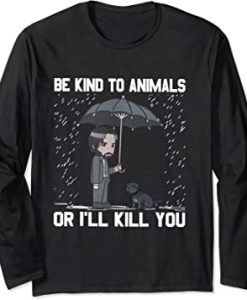 John Wick Be Kind To Animals Or I’ll Kill You sweater