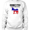 Donkey pox Crewneck Sweatshirt