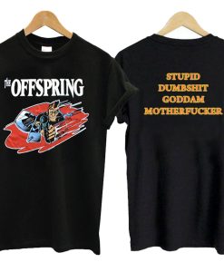 The Offspring Stupid Dumbshit Goddam Motherfucker T-shirt