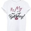 It's My Birthday Eyes Lips T Shirt