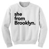 She From Brooklyn sweatshirt