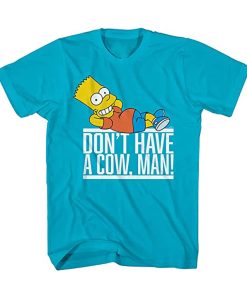 Bart Simpson Don't Have A Cow Man Graphic T-Shirt